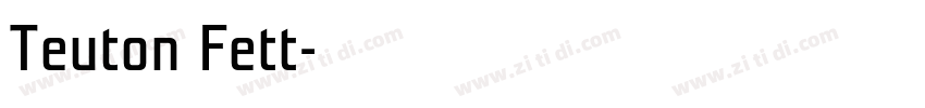 Teuton Fett字体转换